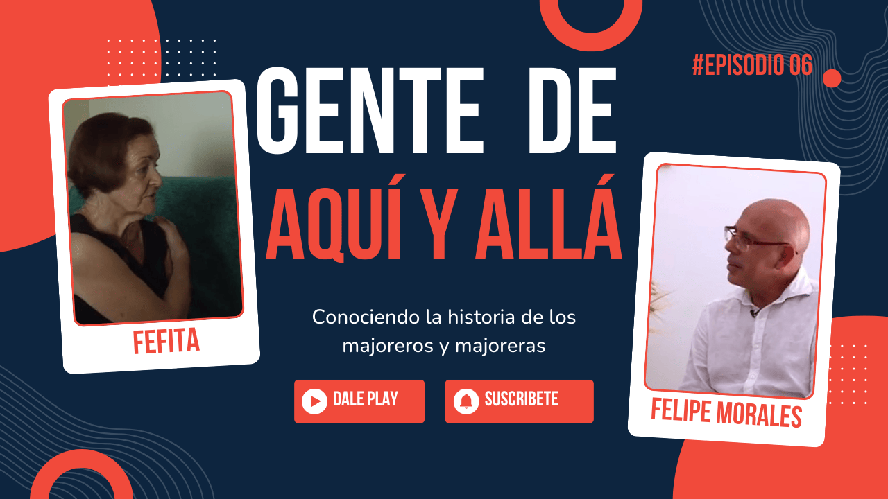 Gente de Aquí y Allá: Fefita 31/10/24