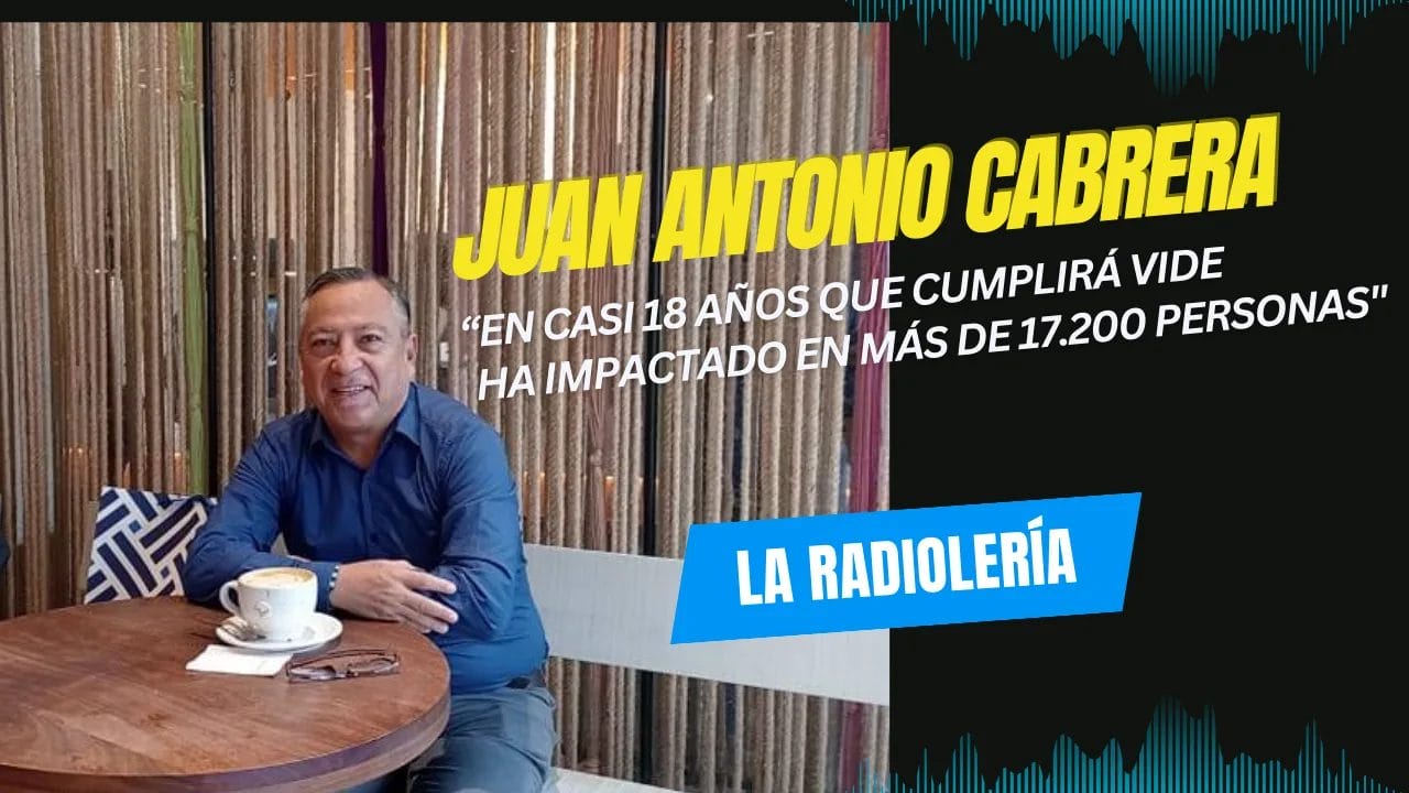 Juan Antonio Cabrera "En casi 18 años que cumplirá, vide ha impactado en más de 17.200 personas"