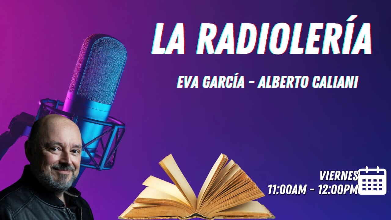 La Radiolería: Alberto Caliani 25/10/24